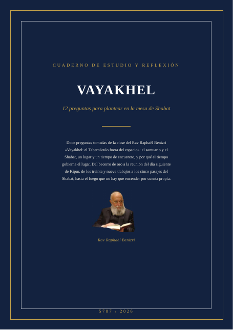 Vayakhel — el Tabernáculo fuera del espacio